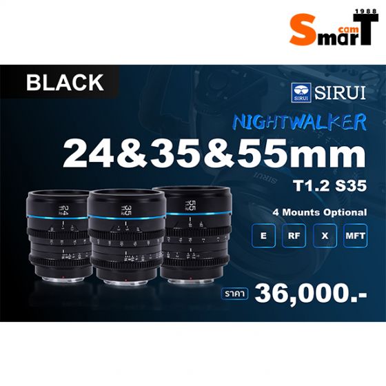 Sirui - Nightwalker 24&35&55mm T1.2 S35 E Mount, RF Mount, X Mount, M4/3 Mount (Black) ประกันศูนย์ไทย